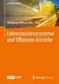 Fahrerassistenzsysteme und Effiziente Antriebe