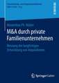 M&A durch private Familienunternehmen: Messung der langfristigen Entwicklung von Akquisitionen