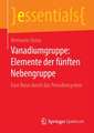 Vanadiumgruppe: Elemente der fünften Nebengruppe: Eine Reise durch das Periodensystem