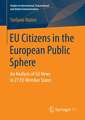 EU Citizens in the European Public Sphere: An Analysis of EU News in 27 EU Member States