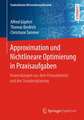 Approximation und Nichtlineare Optimierung in Praxisaufgaben: Anwendungen aus dem Finanzbereich und der Standortplanung