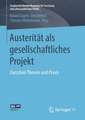 Austerität als gesellschaftliches Projekt: Zwischen Theorie und Praxis