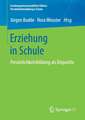 Erziehung in Schule: Persönlichkeitsbildung als Dispositiv