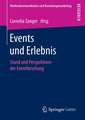 Events und Erlebnis: Stand und Perspektiven der Eventforschung