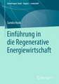 Einführung in die Regenerative Energiewirtschaft