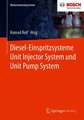 Diesel-Einspritzsysteme Unit Injector System und Unit Pump System