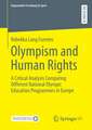 Olympism and Human Rights: A Critical Analysis Comparing Different National Olympic Education Programmes in Europe