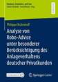 Analyse von Robo-Advice unter besonderer Berücksichtigung des Anlageverhaltens deutscher Privatkunden