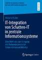 IT-Integration von Schatten-IT in zentrale Informationssysteme: Eine Methode zum Umgang mit Redundanzen in der Unternehmensarchitektur