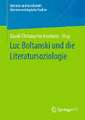 Luc Boltanski und die Literatursoziologie