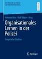 Organisationales Lernen in der Polizei: Empirische Studien