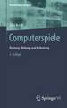 Computerspiele: Nutzung, Wirkung und Bedeutung