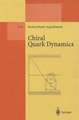 Chiral Quark Dynamics