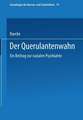 Der Querulantenwahn: Ein Beitrag zur sozialen Psychiatrie