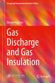 Gas Discharge and Gas Insulation