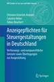 Anzeigepflichten für Steuergestaltungen in Deutschland: Verfassungs- und europarechtliche Grenzen sowie Überlegungen zur Ausgestaltung