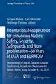 International Cooperation for Enhancing Nuclear Safety, Security, Safeguards and Non-proliferation–60 Years of IAEA and EURATOM: Proceedings of the XX Edoardo Amaldi Conference, Accademia Nazionale dei Lincei, Rome, Italy, October 9-10, 2017