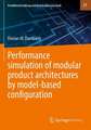 Performance simulation of modular product architectures by model-based configuration