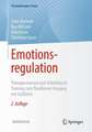 Emotionsregulation: Therapiemanual und Arbeitsbuch: Training zum flexibleren Umgang mit Gefühlen