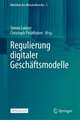 Regulierung digitaler Geschäftsmodelle