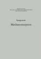 Symposium Mechanoreception: Unter der Schirmherrschaft der Rheinisch-Westfälischen Akademie der Wissenschaften