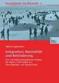 Integration, Normalität und Behinderung: Eine normalismustheoretische Analyse der Werke (1970–2000) von Hans Eberwein und Georg Feuser