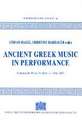 Ancient Greek Music in Perfomance