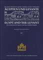 Agypten Und Levante / Egypt and the Levant. Internationale Zeitschrift Fur Agyptische Archaologie Und Deren Nachbargebiete / International Journal for