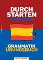 Durchstarten Spanisch Grammatik: Übungsbuch