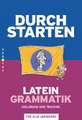 Durchstarten Latein Grammatik. Erklärung und Training