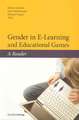 Gender in E-Learning and Educational Games: A Reader