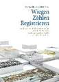 Wiegen - Zählen - Registrieren