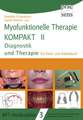 Myofunktionelle Therapie KOMPAKT II: Diagnostik und Therapie