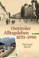 Osttiroler Alltagsleben 1870-1990