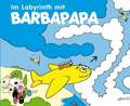 Im Labyrinth mit Barbapapa