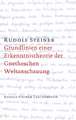 Grundlinien einer Erkenntnistheorie der Goetheschen Weltanschauung mit besonderer Rücksicht auf Schiller