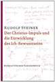 Der Christus-Impuls und die Entwicklung des Ich-Bewusstseins