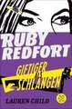 Ruby Redfort - Giftiger als Schlangen