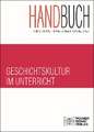 Handbuch Geschichtskultur im Unterricht