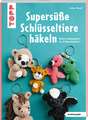 Supersüße Schlüsseltiere häkeln (kreativ.kompakt.)