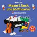 Hörst du Mozart, Bach und Beethoven? (Soundbuch)