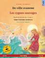 De ville svanene - Les cygnes sauvages (norsk - fransk)