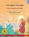 Les cygnes sauvages - Los cisnes salvajes (français - espagnol)