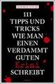 111 Tipps und Tricks, wie man einen verdammt guten Krimi schreibt