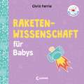 Baby-Universität - Raketenwissenschaft für Babys