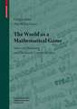 The World as a Mathematical Game: John von Neumann and Twentieth Century Science