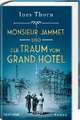 Monsieur Jammet und der Traum vom Grand Hotel