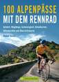 100 Alpenpässe mit dem Rennrad