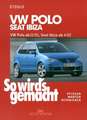 So wird's gemacht. VW Polo ab 11/01, Seat Ibiza ab 4/02