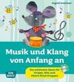 Musik und Klang von Anfang an